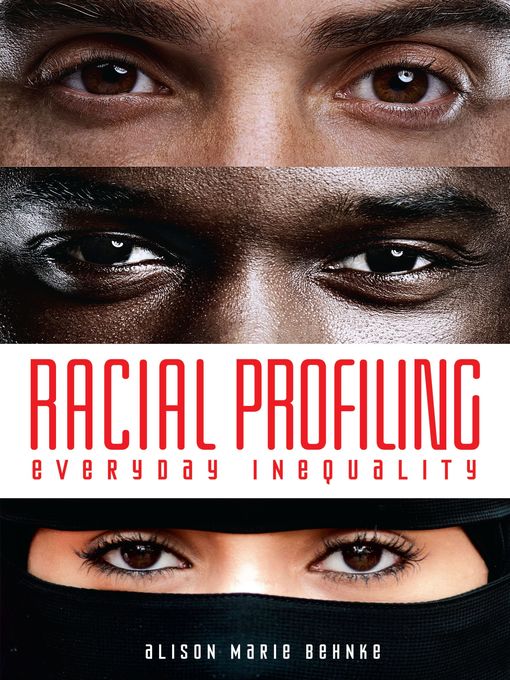 Title details for Racial Profiling by Alison Marie Behnke - Available
